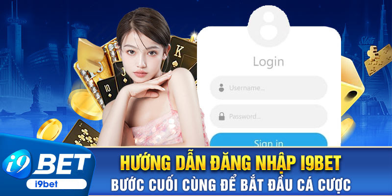 Chi tiết các bước thực hiện đăng nhập vào nhà cái I9bet